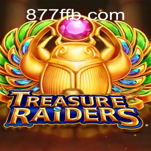 Exploring the Thrills of TREASURERAIDERS Slots